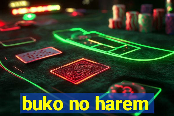 buko no harem